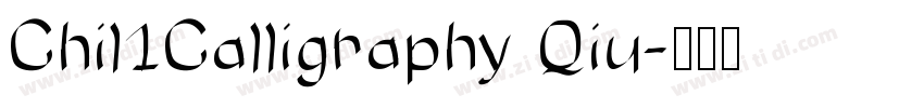 Chil1Calligraphy Qiu字体转换
